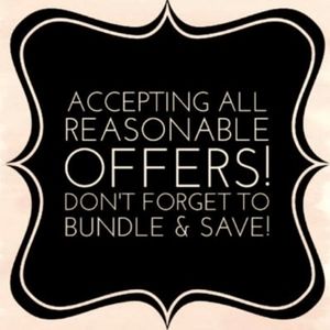 Accepting all Reasonable Offers!